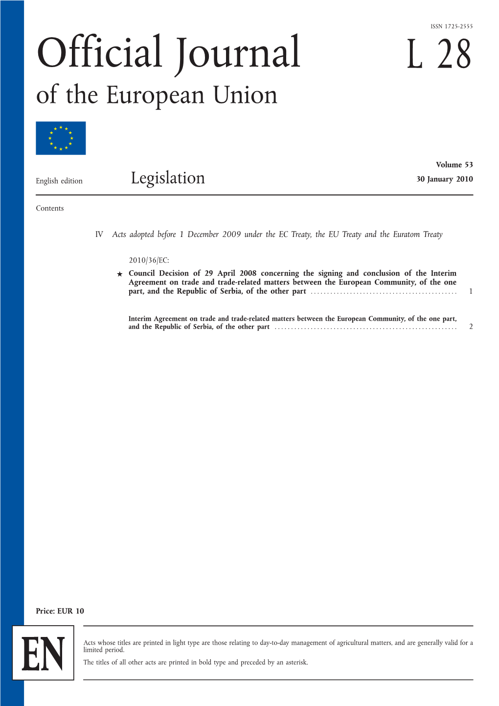 Interim Agreement on Trade and Trade-Related Matters Between the European Community, of the One Part, and the Republic of Serbia, of the Other Part