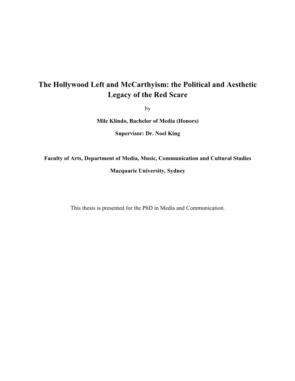 The Hollywood Left and Mccarthyism: the Political and Aesthetic Legacy of the Red Scare