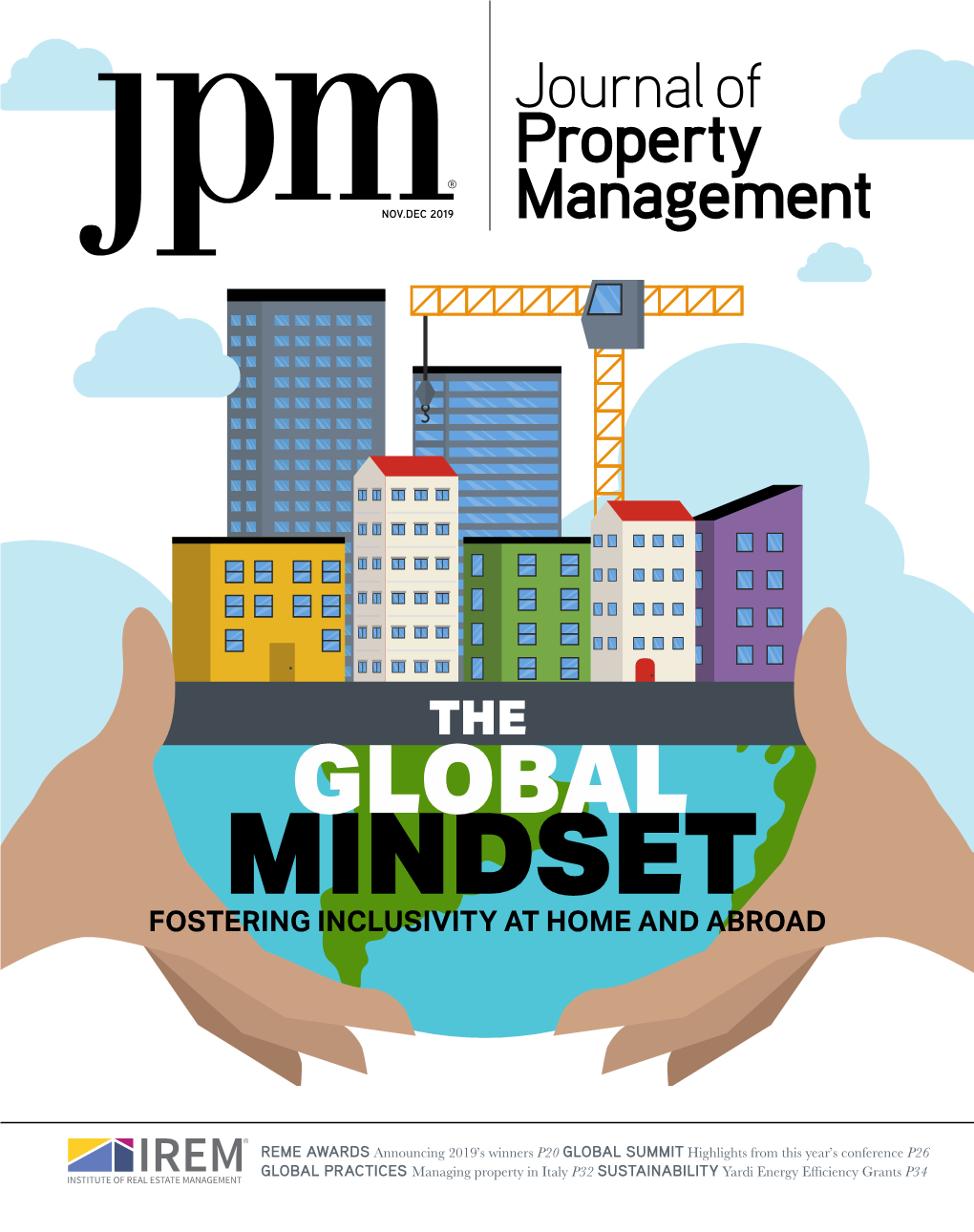 Property Management (JPM® ISSN 0022-3905) Is Published Learn More and Register Today! Bi-Monthly by the Institute of Real Estate Management, 430 N