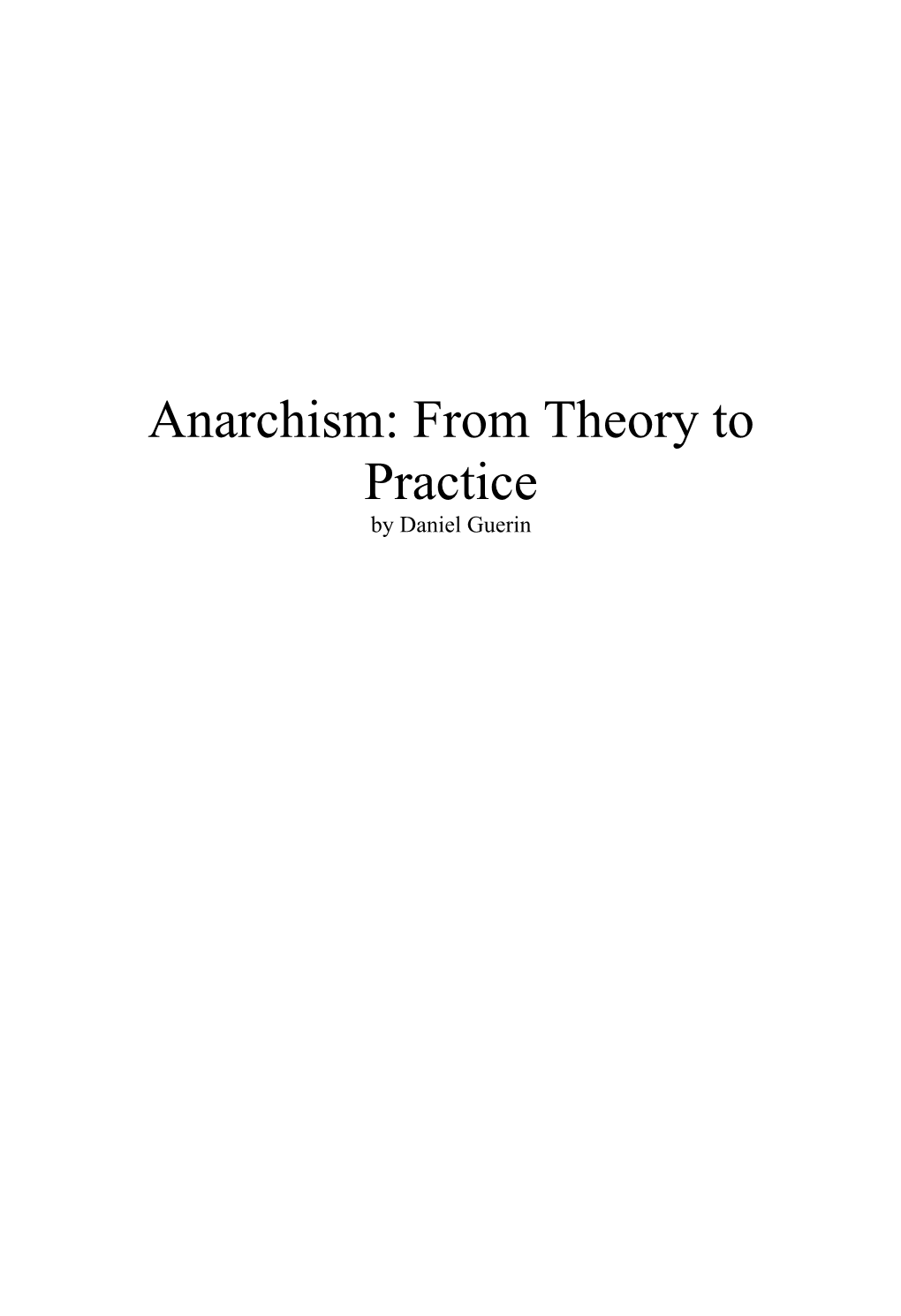 Anarchism: from Theory to Practice by Daniel Guerin 