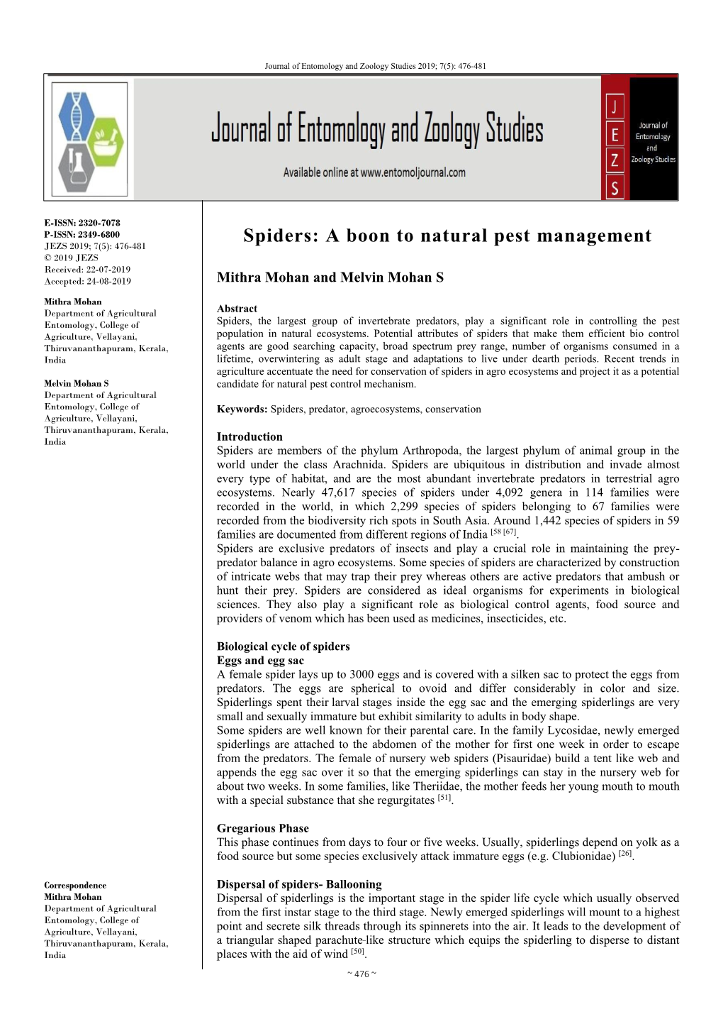 Spiders: a Boon to Natural Pest Management JEZS 2019; 7(5): 476-481 © 2019 JEZS Received: 22-07-2019 Accepted: 24-08-2019 Mithra Mohan and Melvin Mohan S