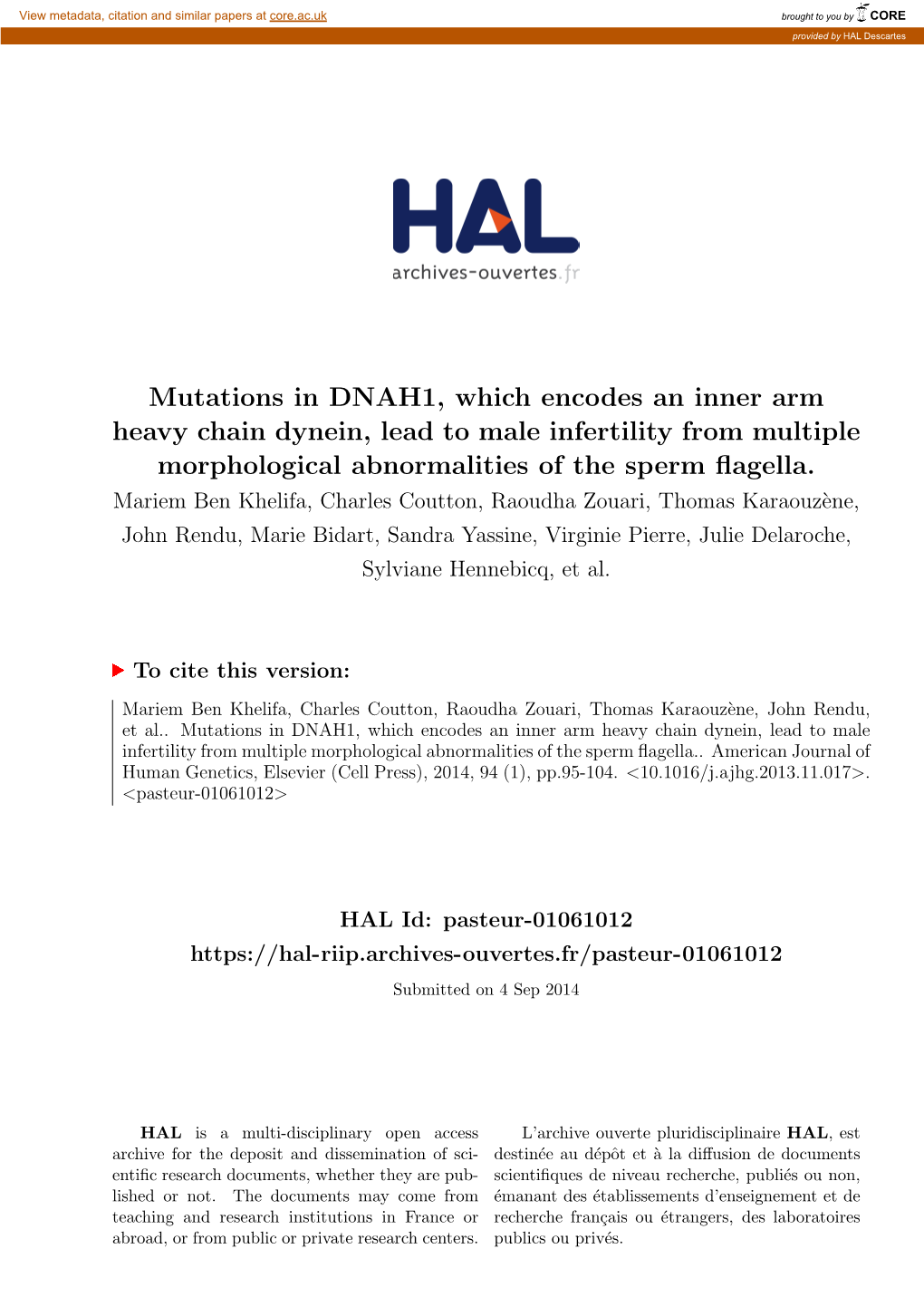 Mutations in DNAH1, Which Encodes an Inner Arm Heavy Chain Dynein, Lead to Male Infertility from Multiple Morphological Abnormalities of the Sperm ﬂagella