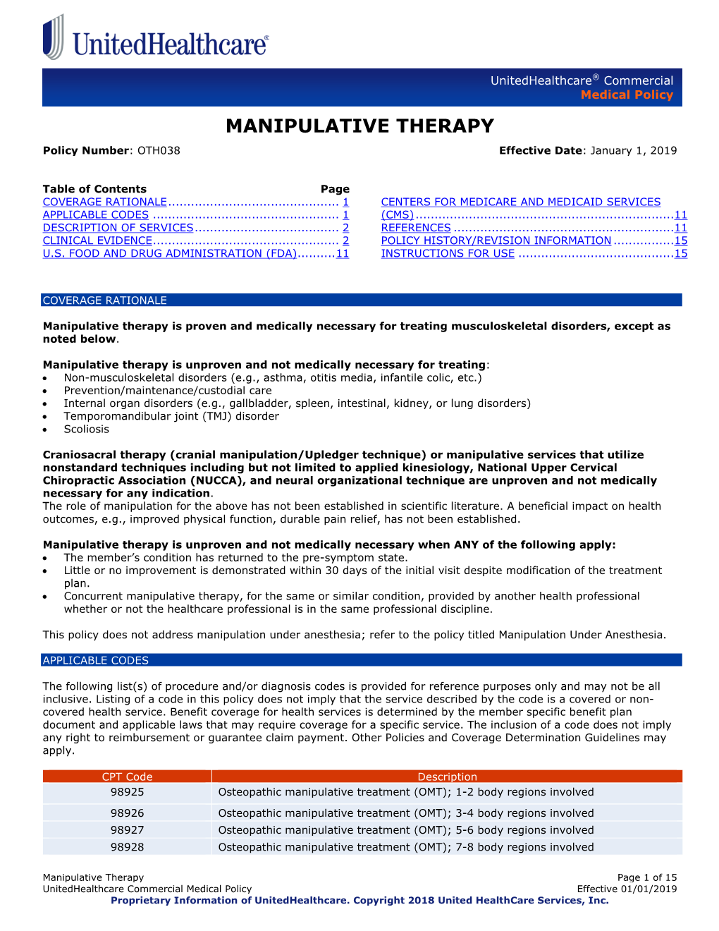 MANIPULATIVE THERAPY Policy Number: OTH038 Effective Date: January 1, 2019