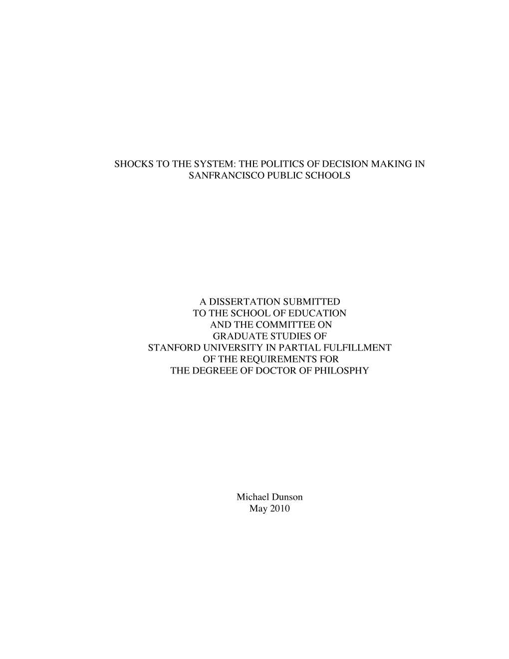 Shocks to the System: the Politics of Decision Making in Sanfrancisco Public Schools