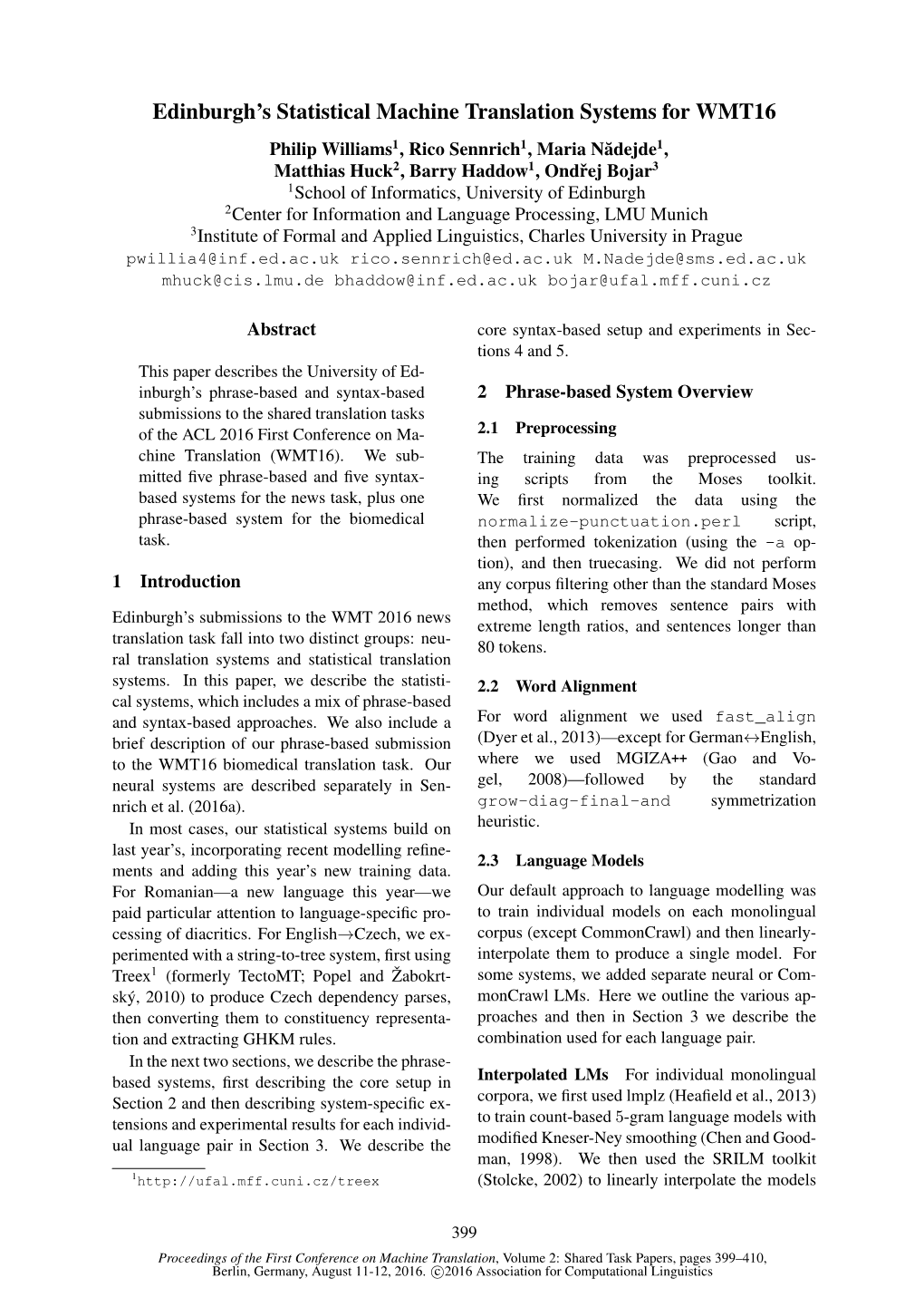 Edinburgh's Statistical Machine Translation Systems for WMT16