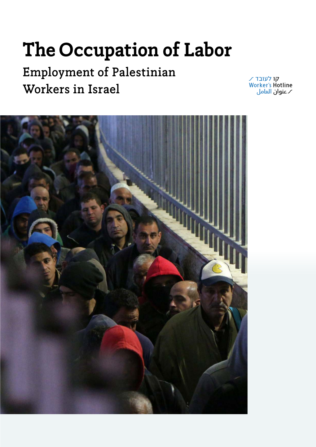 The Occupation of Labor Employment of Palestinian Workers in Israel