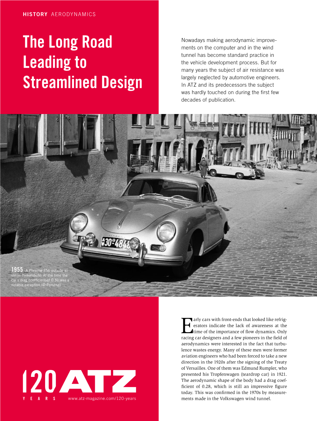 The Long Road Leading to Streamlined Design