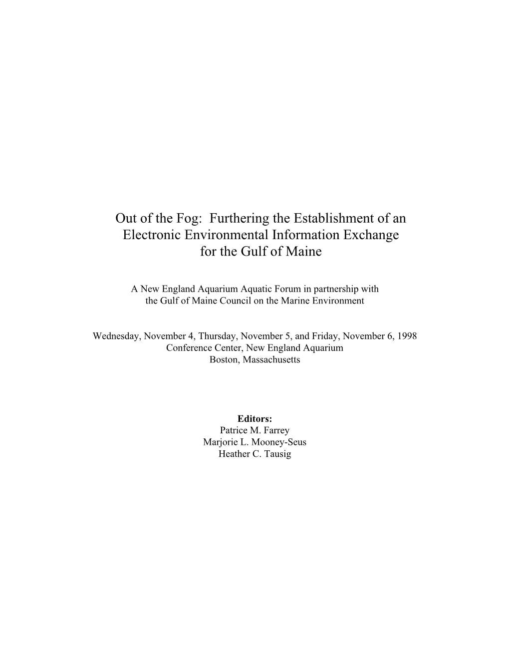 Out of the Fog: Furthering the Establishment of an Electronic Environmental Information Exchange for the Gulf of Maine