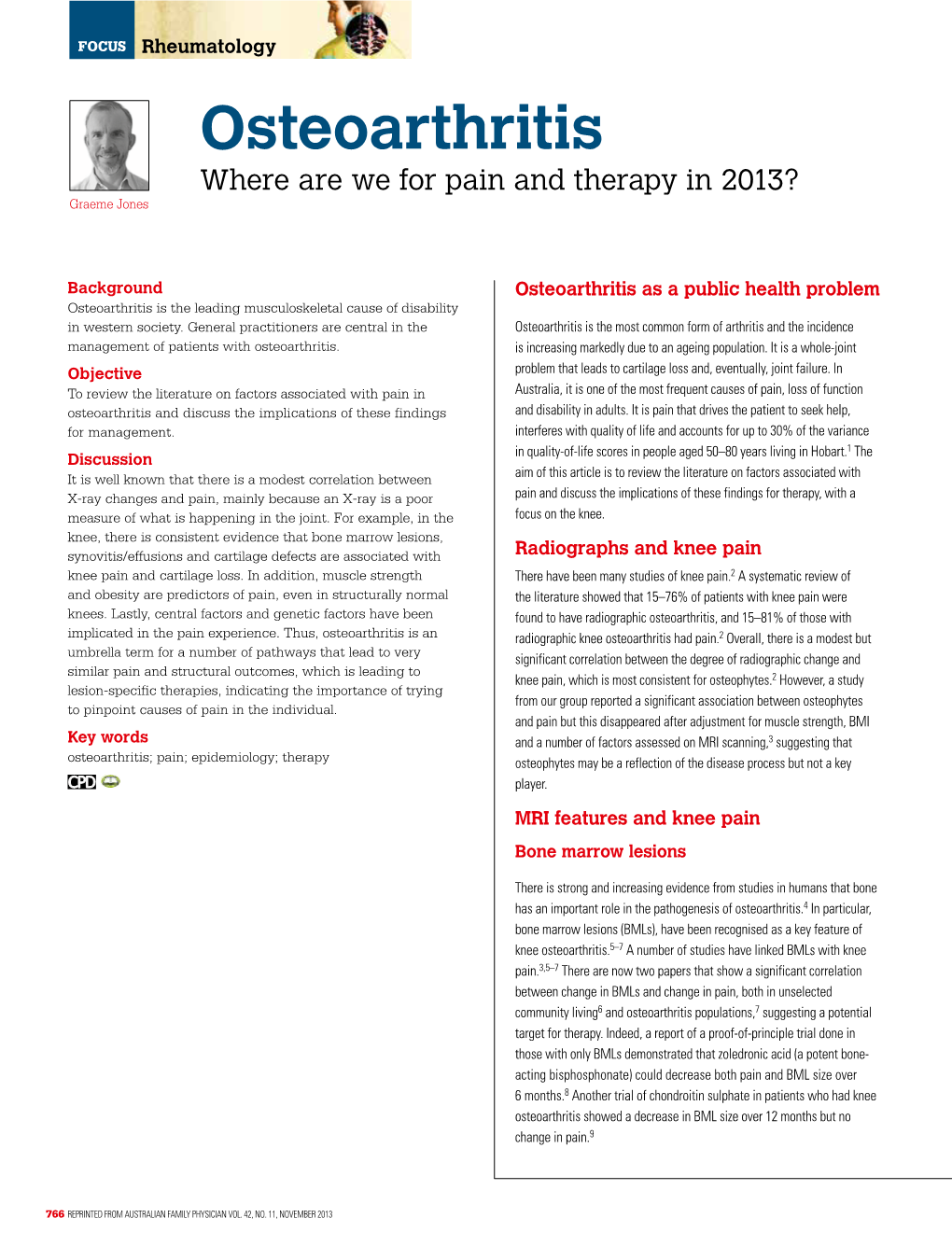 Osteoarthritis Where Are We for Pain and Therapy in 2013? Graeme Jones