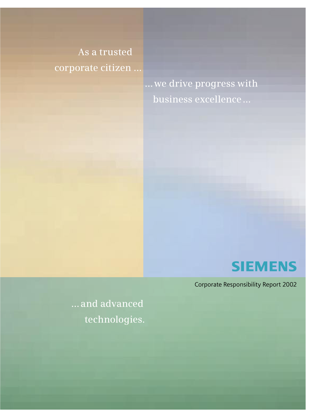As a Trusted Corporate Citizen We Drive Progress with Business Excellence