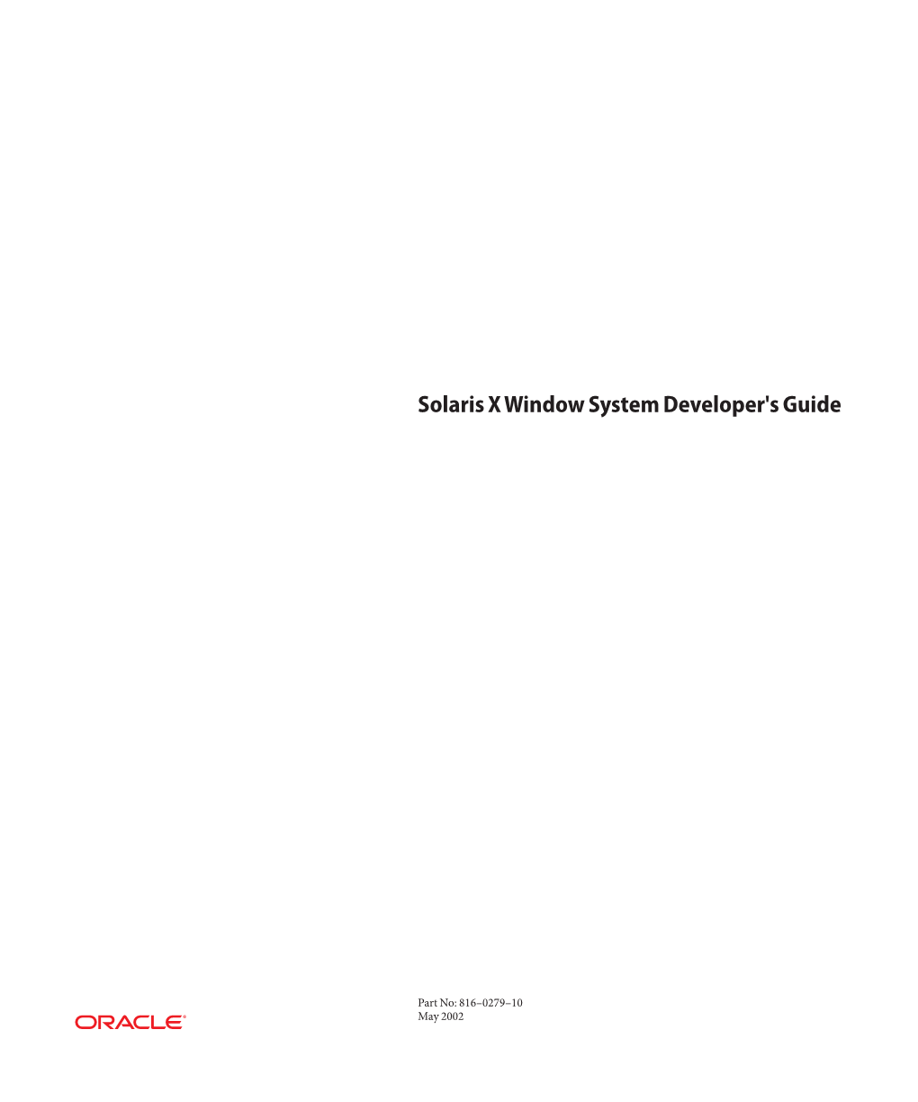 Solaris X Window System Developer's Guide Provides Detailed Information on the Solaris X Server