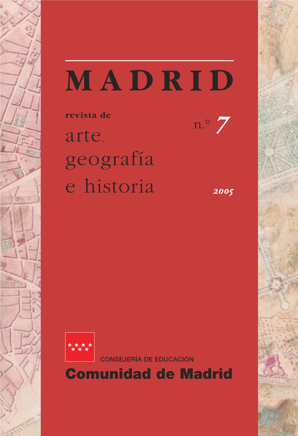 BVCM001580 Madrid. Revista De Arte, Geografía E Historia. N.º 7. 2005