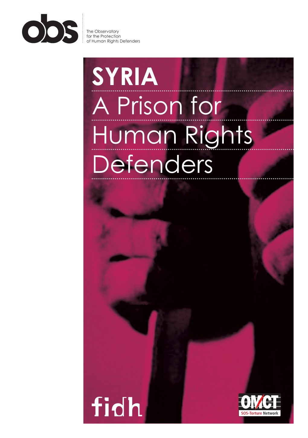 SYRIA a Prison for Human Rights Defenders Ali Saleh Al-Abdallah