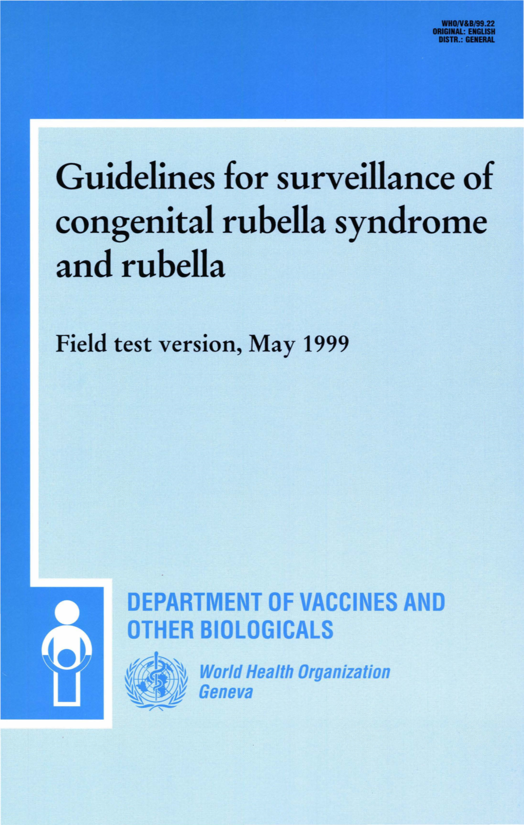 Guidelines for Surveillance of Congenital Rubella Syndrome and Rubella