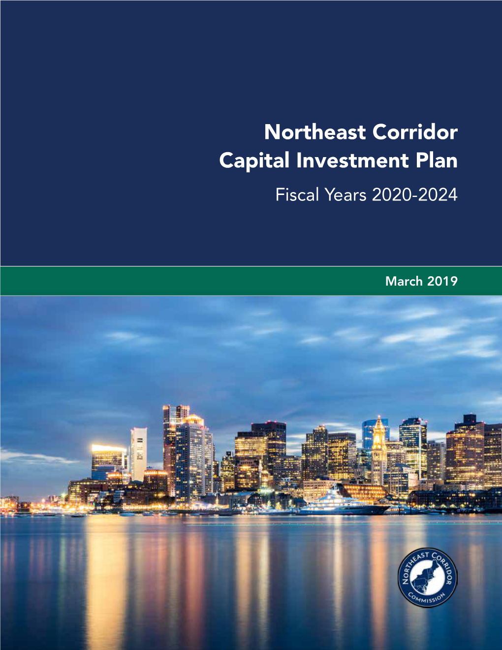 Northeast Corridor Capital Investment Plan Fiscal Years 2020-2024