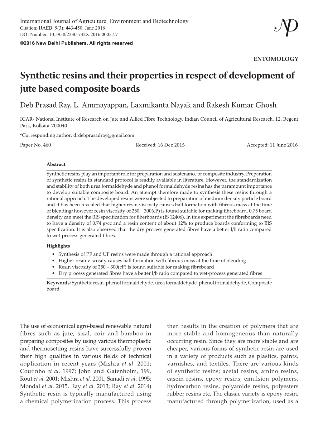 Synthetic Resins and Their Properties in Respect of Development of Jute Based Composite Boards Deb Prasad Ray, L