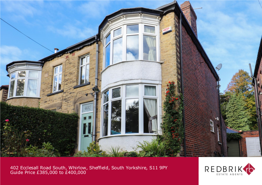 402 Ecclesall Road South, Whirlow, Sheffield, South Yorkshire, S11 9PY Guide Price £385,000 to £400,000