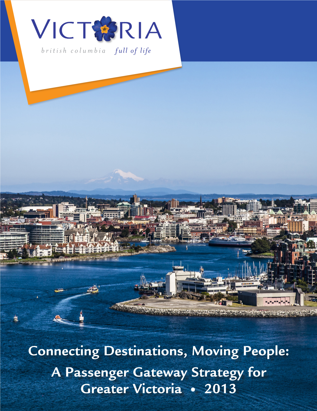 A Passenger Gateway Strategy for Greater Victoria 2013