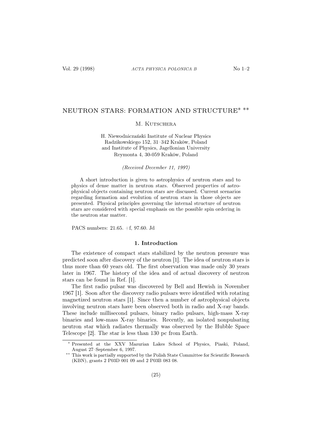 Neutron Stars: Formation and Structure∗ ∗∗