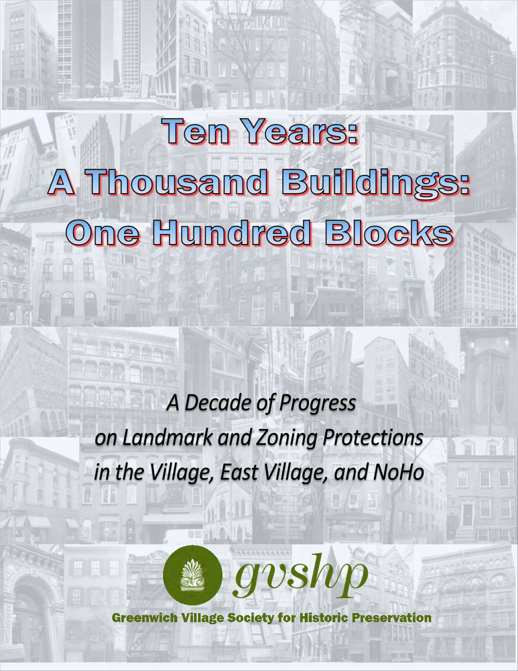 A Thousand Buildings Landmarked: One Hundred Blocks Rezoned … 1