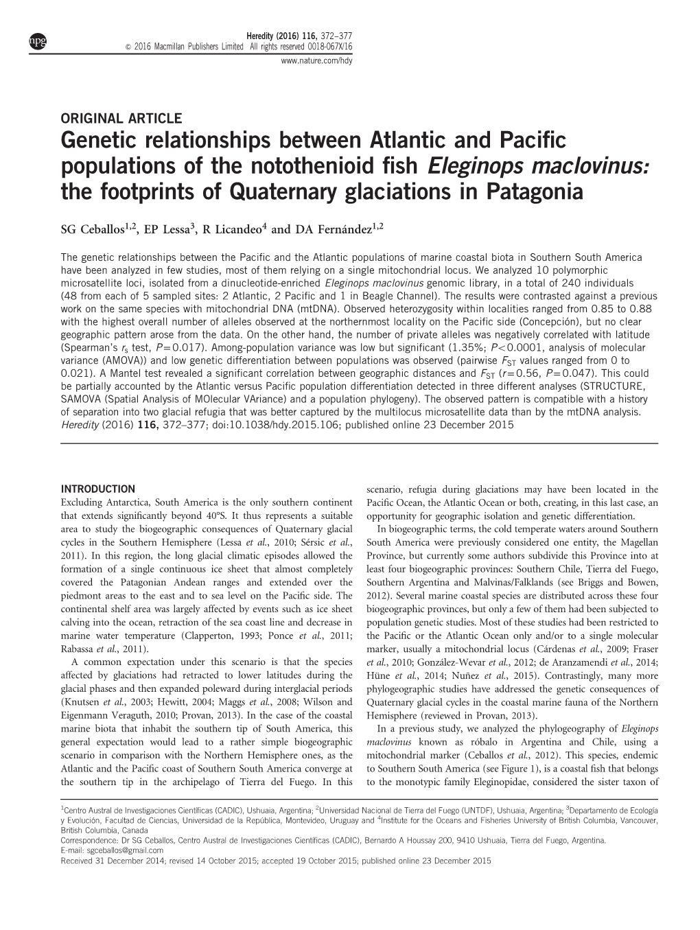 Genetic Relationships Between Atlantic and Pacific Populations Of