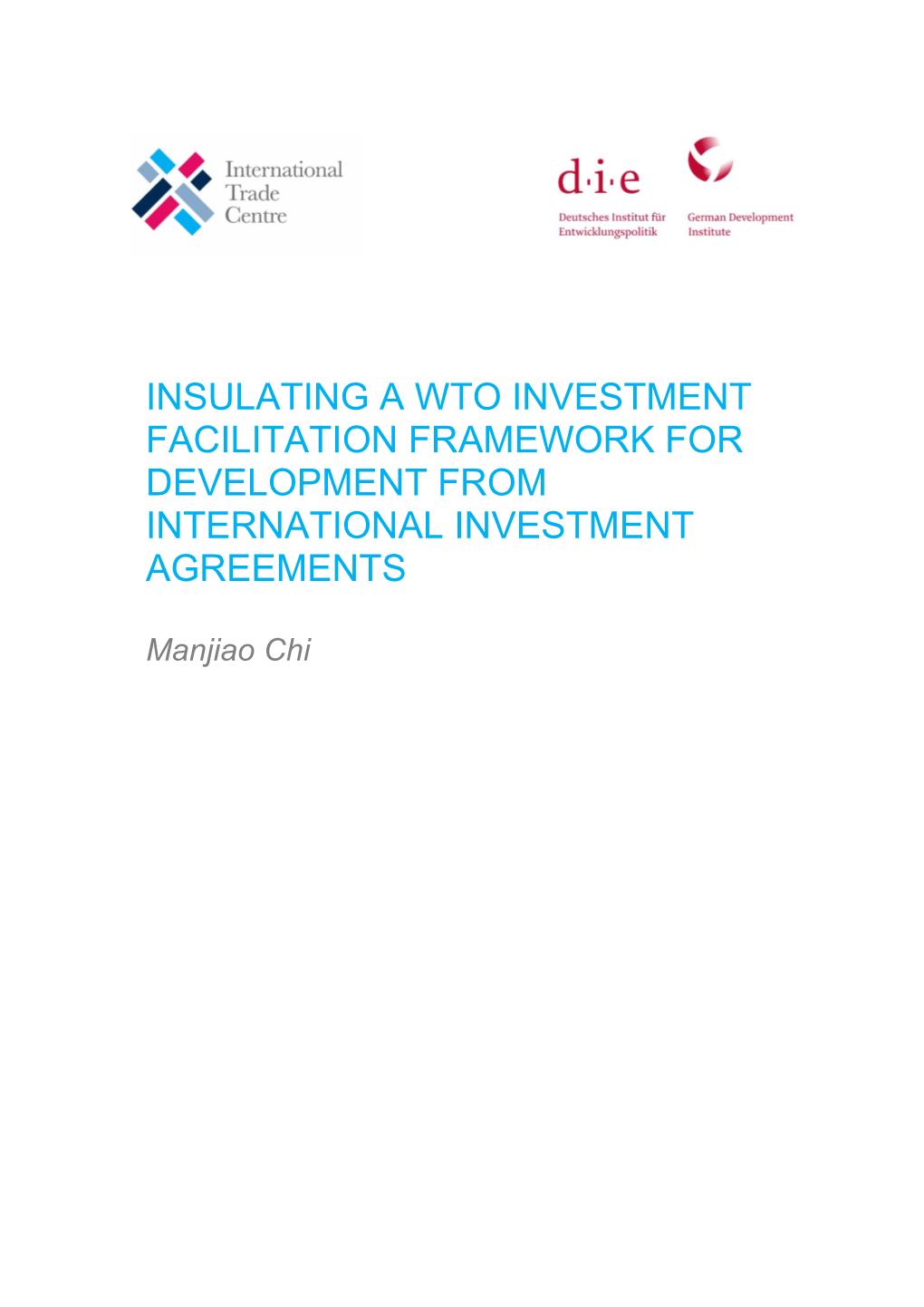 Insulating a Wto Investment Facilitation Framework for Development from International Investment Agreements