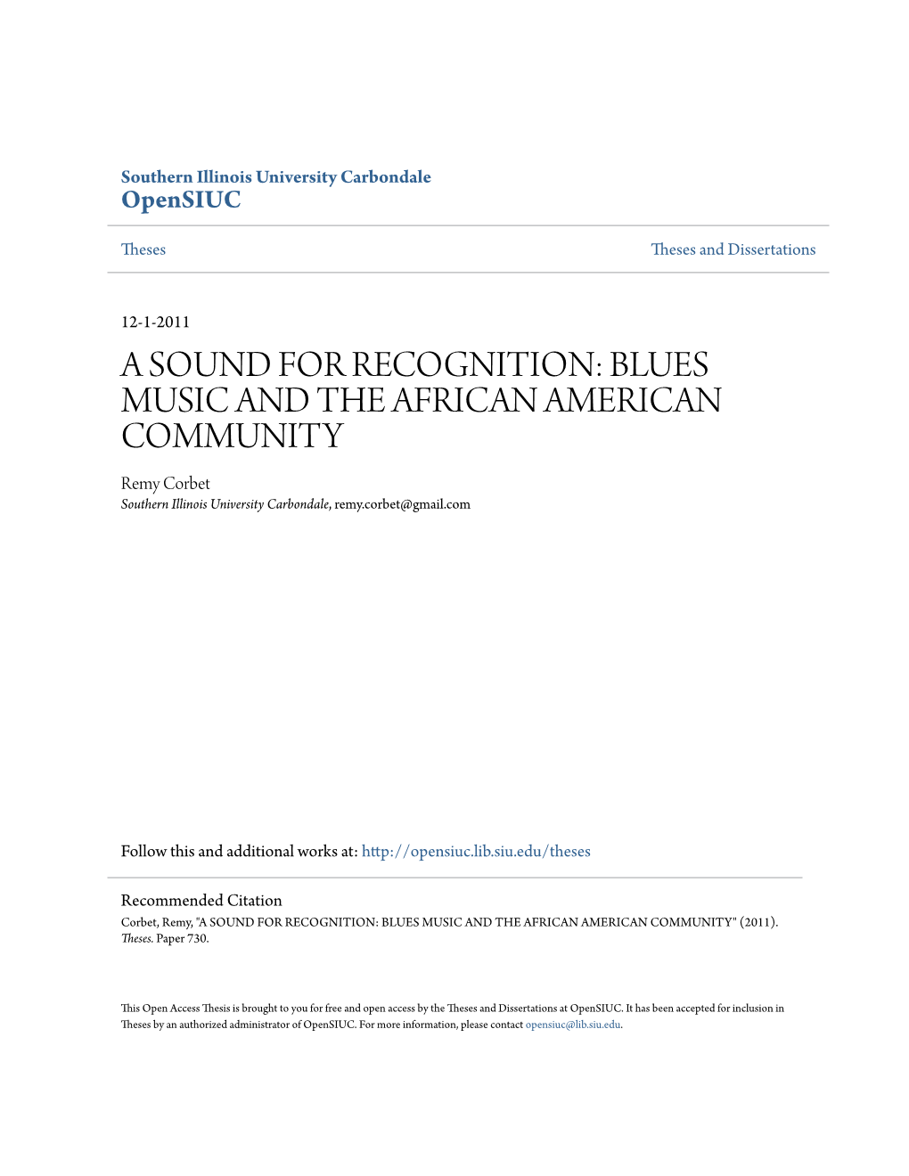 A SOUND for RECOGNITION: BLUES MUSIC and the AFRICAN AMERICAN COMMUNITY Remy Corbet Southern Illinois University Carbondale, Remy.Corbet@Gmail.Com