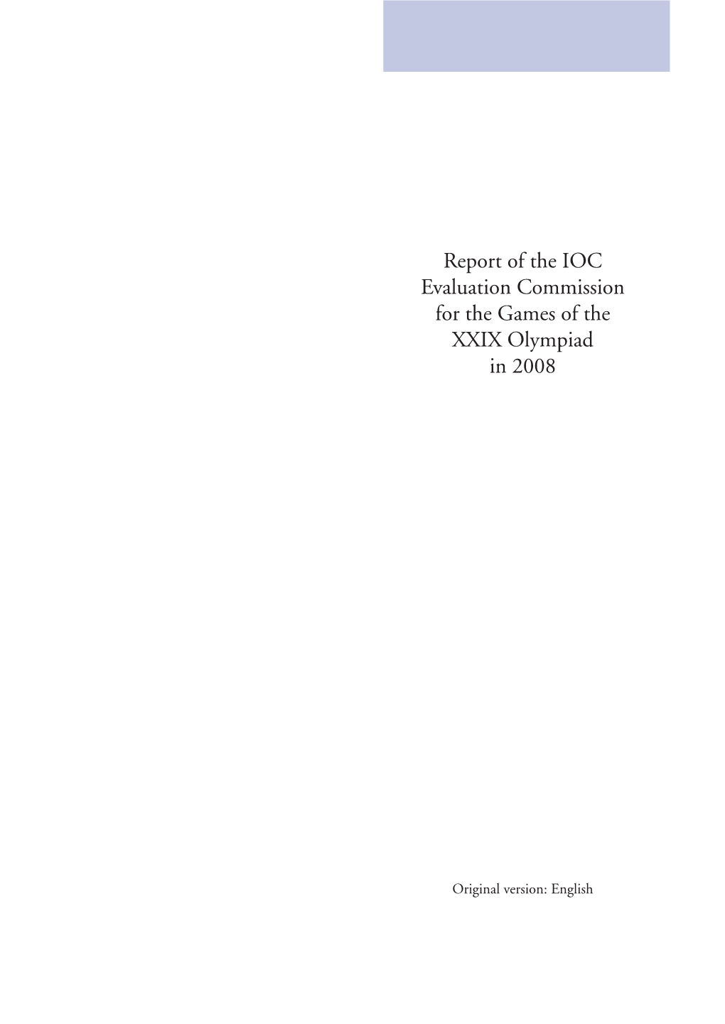 Report of the IOC Evaluation Commission for the Games of the XXIX Olympiad in 2008
