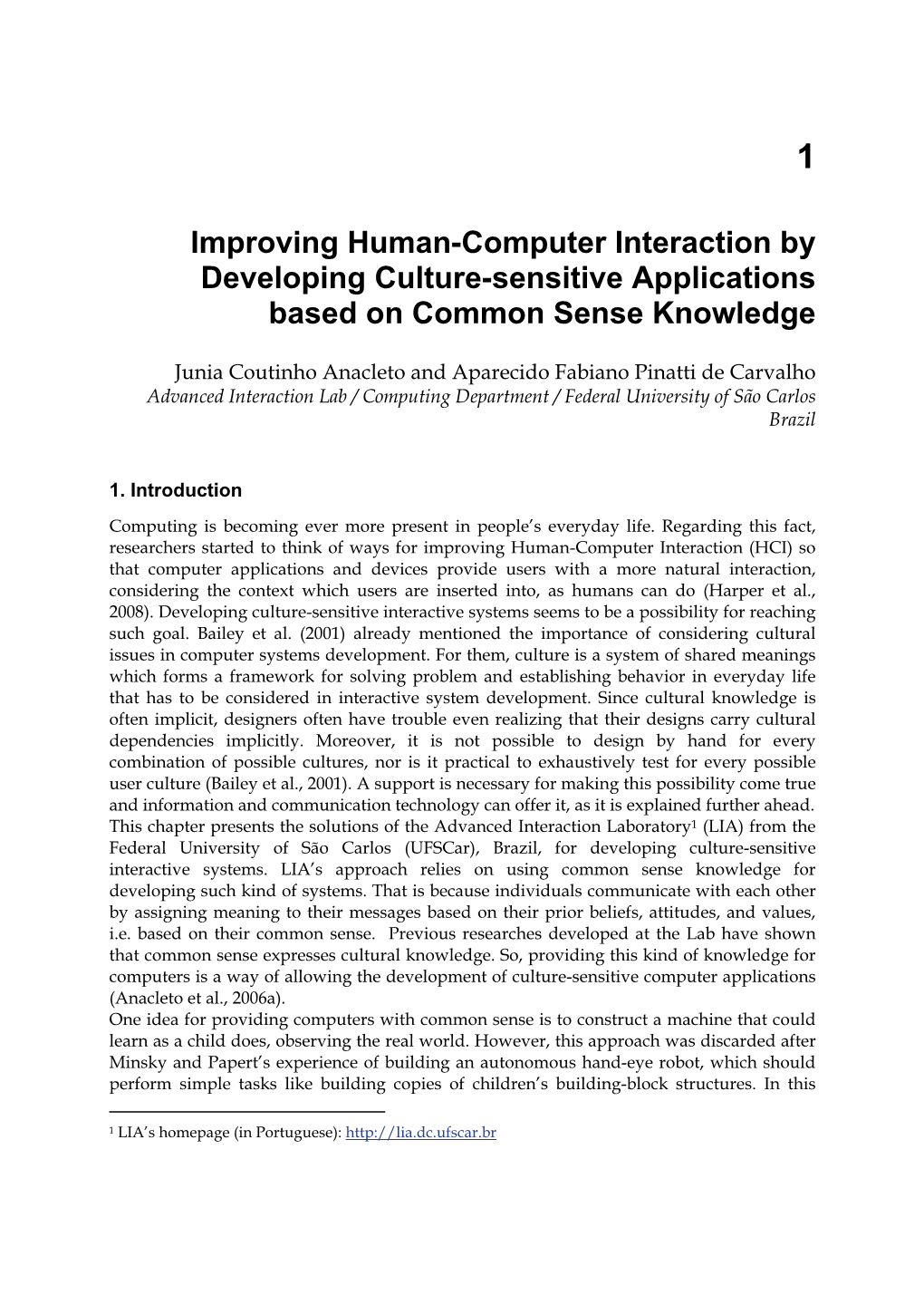 Improving Human-Computer Interaction by Developing Culture-Sensitive Applications Based on Common Sense Knowledge
