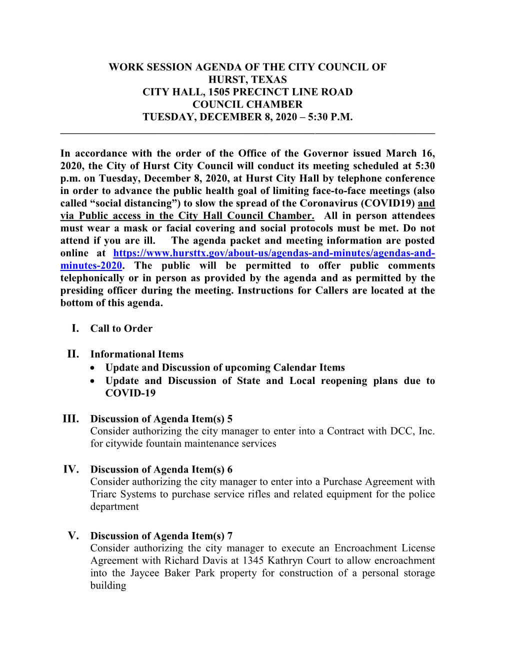 Work Session Agenda of the City Council of Hurst, Texas City Hall, 1505 Precinct Line Road Council Chamber Tuesday, December 8, 2020 – 5:30 P.M