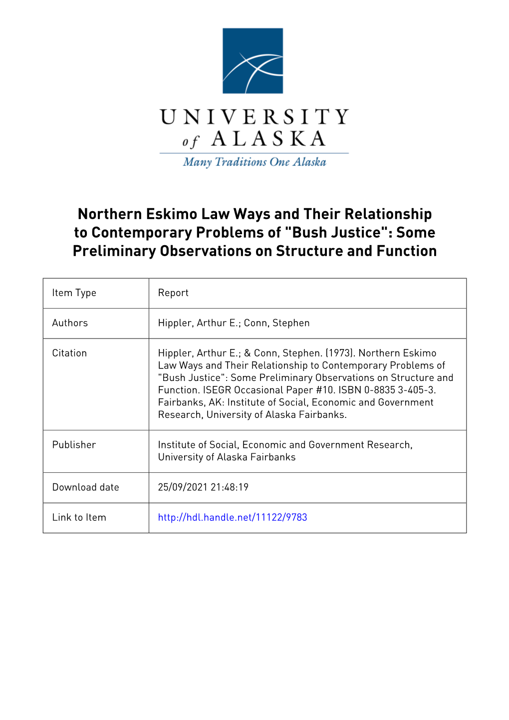 Northern Eskimo Law Ways and Their Relationship to Contemporary Problems of "Bush Justice": Some Preliminary Observations on Structure and Function