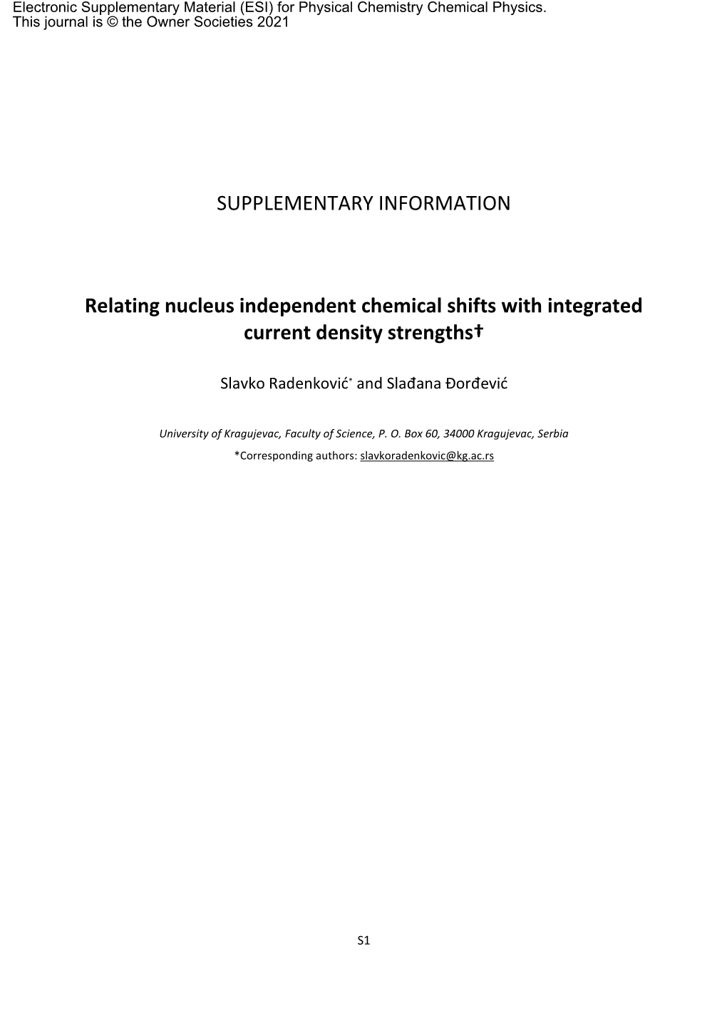 SUPPLEMENTARY INFORMATION Relating Nucleus Independent Chemical Shifts with Integrated Current Density Strengths†