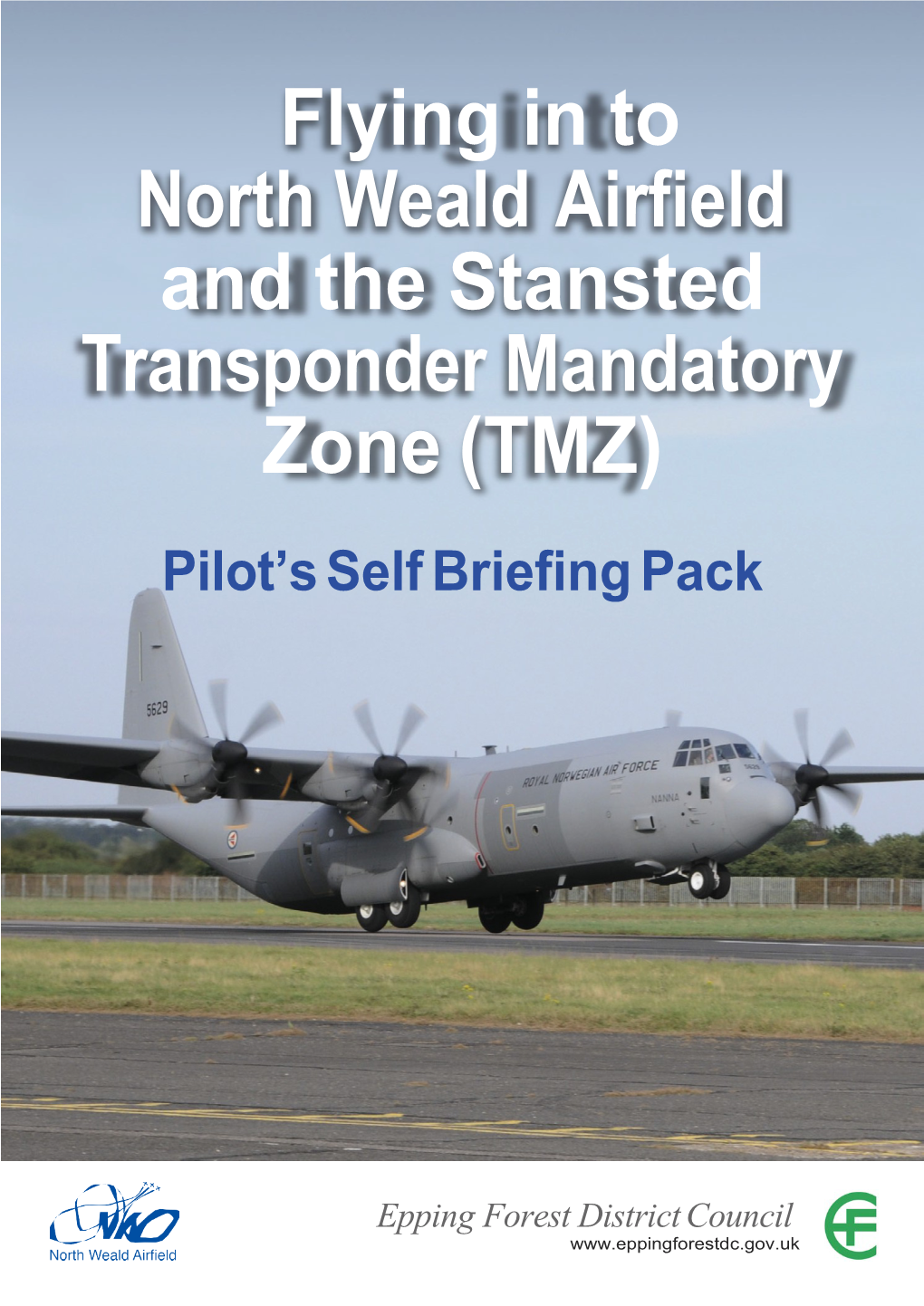 Flying in to North Weald Airfield and the Stansted Transponder Mandatory Zone (TMZ) Pilot’S Self Briefing Pack