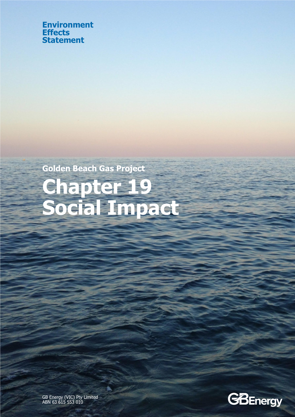 Social Impacts from the Construction, Operation and Decommissioning of the Golden Beach Gas Project (Project)