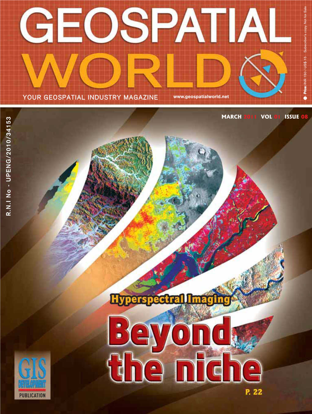 YOUR GEOSPATIAL INDUSTRY MAGAZINE RNI No