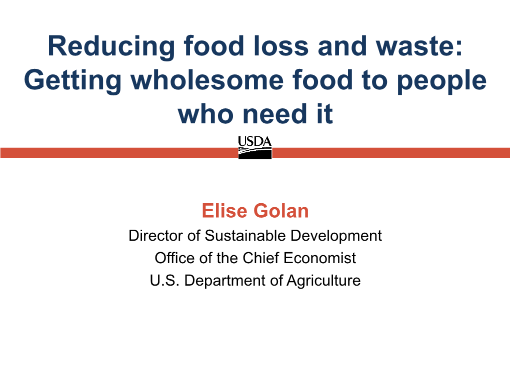 Reducing Food Loss and Waste: Getting Wholesome Food to People Who Need It