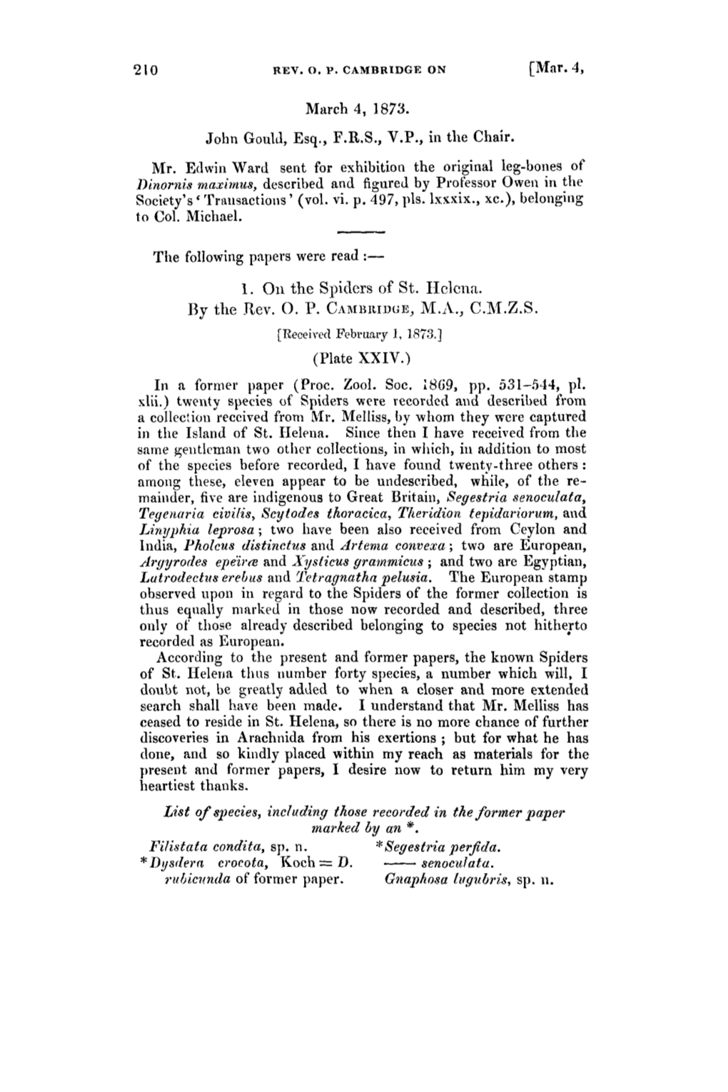 John Gould, Esq., F.R.S., V.P., in the Chair. 1. on the Spiders of St. I-Iclcnn. 13Y the Rev. 0. P. CA~IIBILIUOE, M.Ll, C.M.Z.S