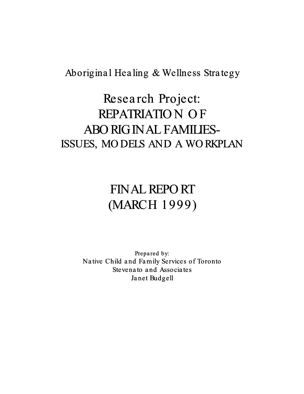 Repatriation of Aboriginal Families- Issues, Models and a Workplan