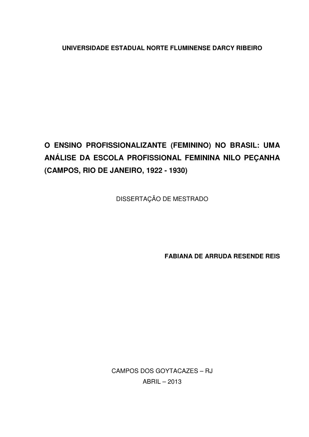 Uma Análise Da Escola Profissional Feminina Nilo Peçanha (Campos, Rio De Janeiro, 1922 - 1930)