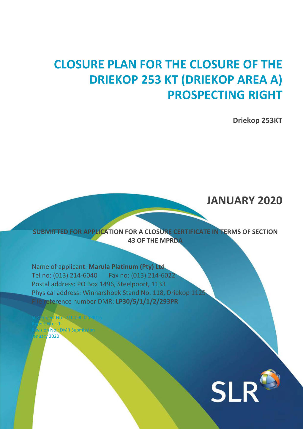 Closure Plan for the Closure of the Driekop 253 Kt (Driekop Area A) Prospecting Right