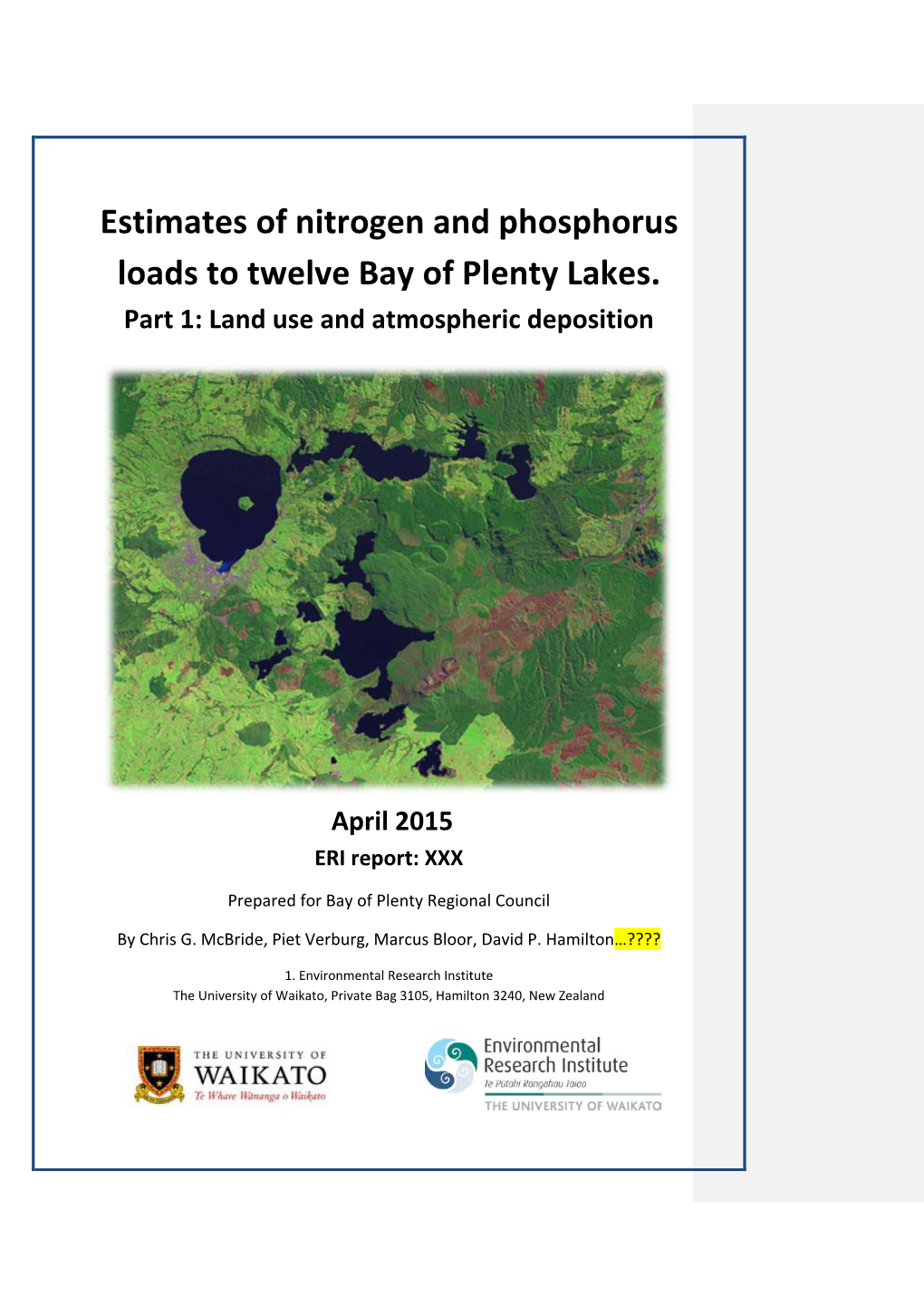 Estimates of Nitrogen and Phosphorus Loads to Twelve Bay of Plenty Lakes. Part 1: Land Use and Atmospheric Deposition