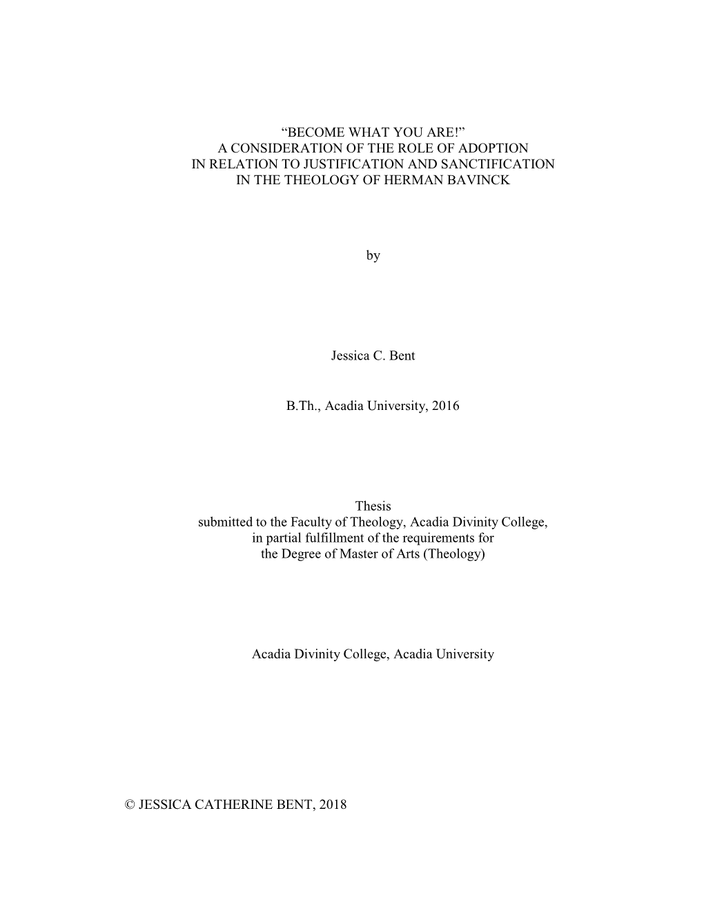 A Consideration of the Role of Adoption in Relation to Justification and Sanctification in the Theology of Herman Bavinck