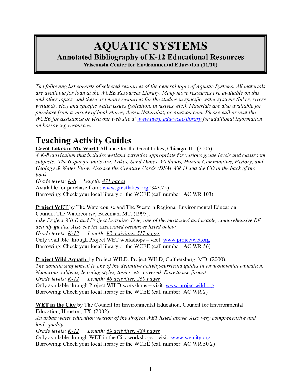 AQUATIC SYSTEMS Annotated Bibliography of K-12 Educational Resources Wisconsin Center for Environmental Education (11/10)