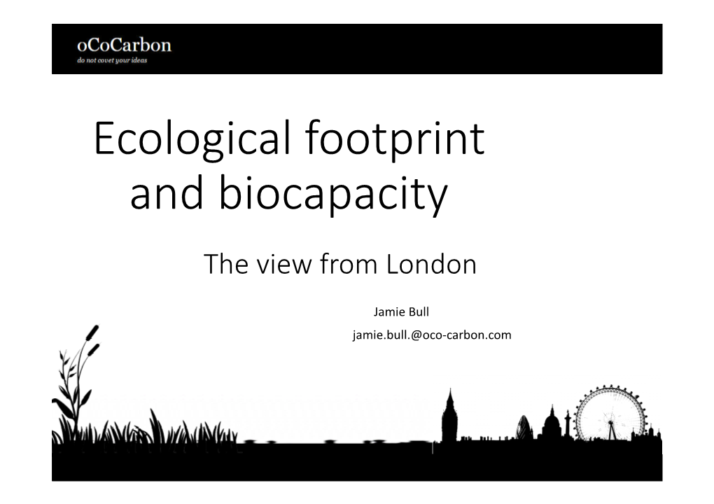 Ecological Footprint and Biocapacity the View from London