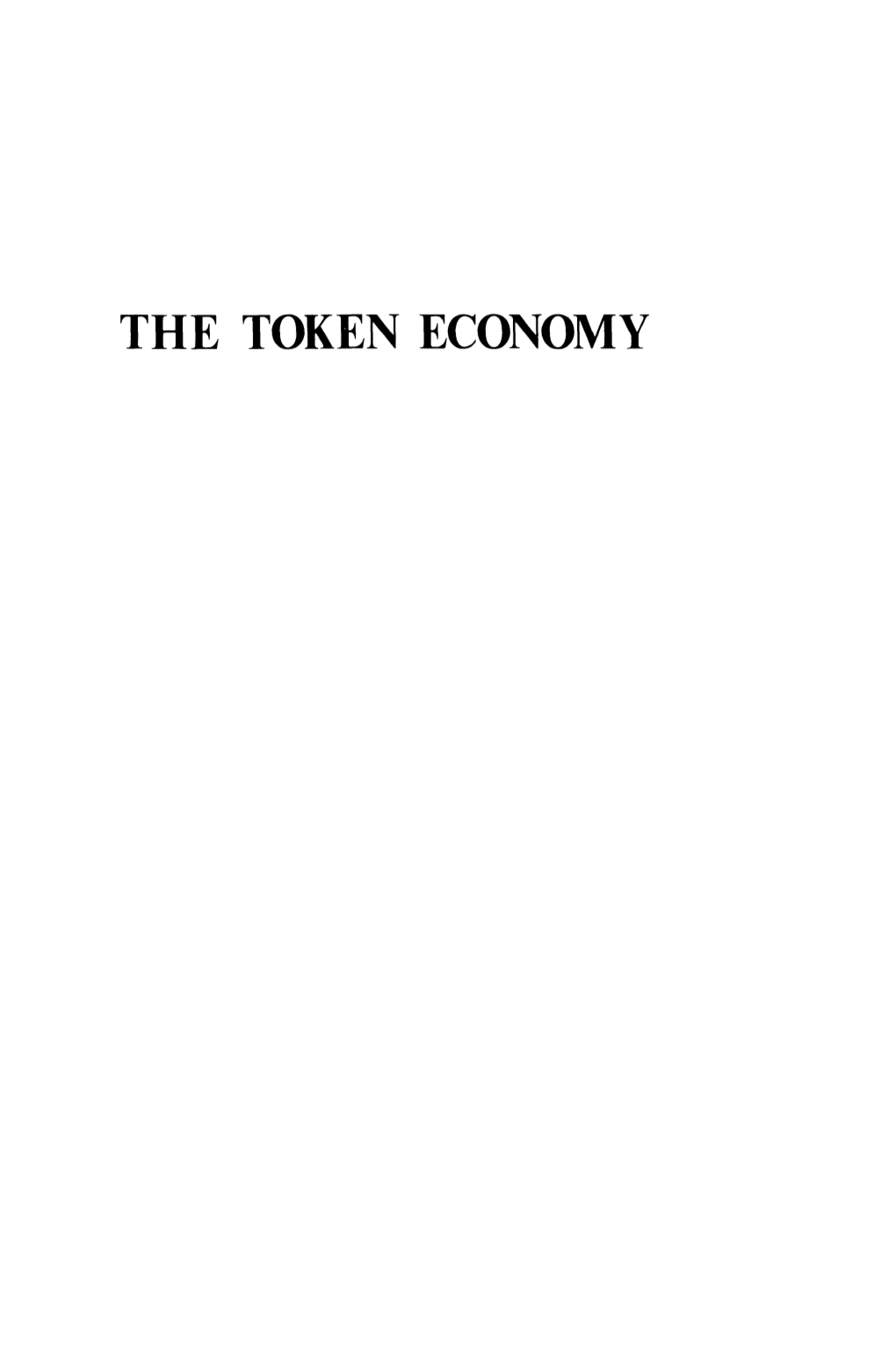 THE TOKEN ECONOMY the PLENUM BEHAVIOR THERAPY SERIES Series Editor: Nathan H