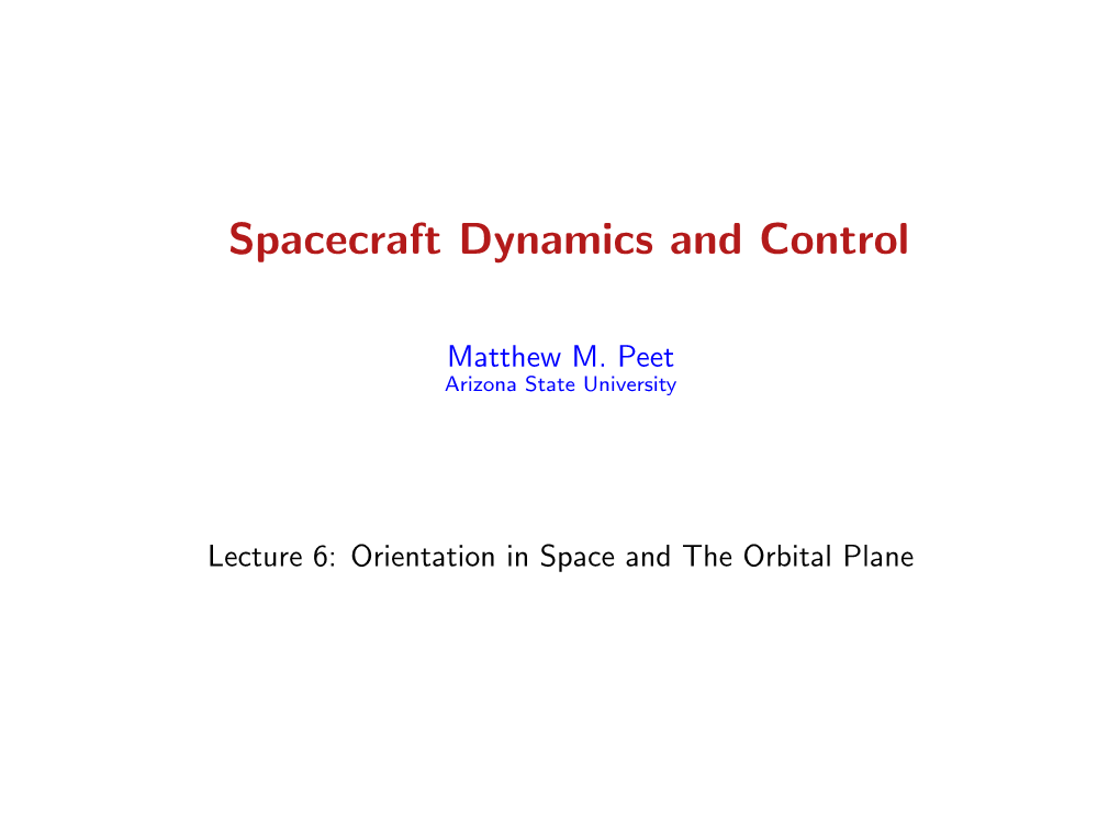 Lecture 6: Orientation in Space and the Orbital Plane Introduction