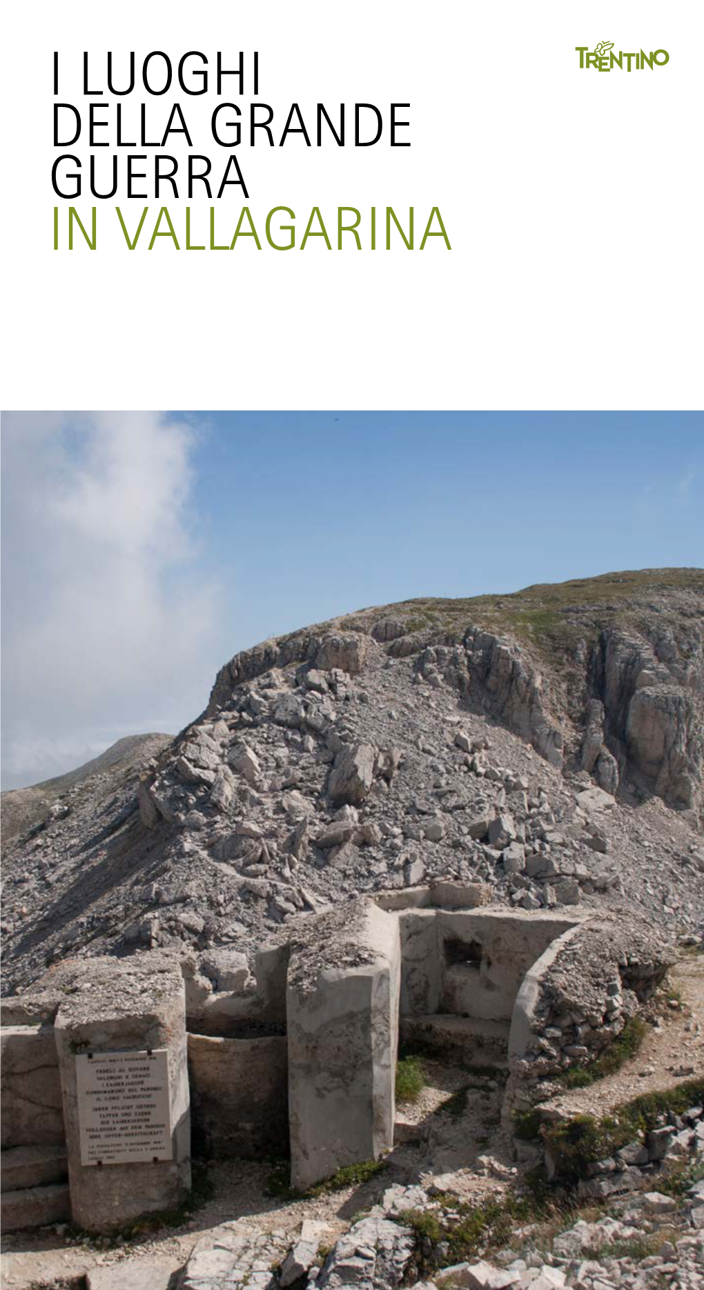 I Luoghi Della Grande Guerra in Vallagarina