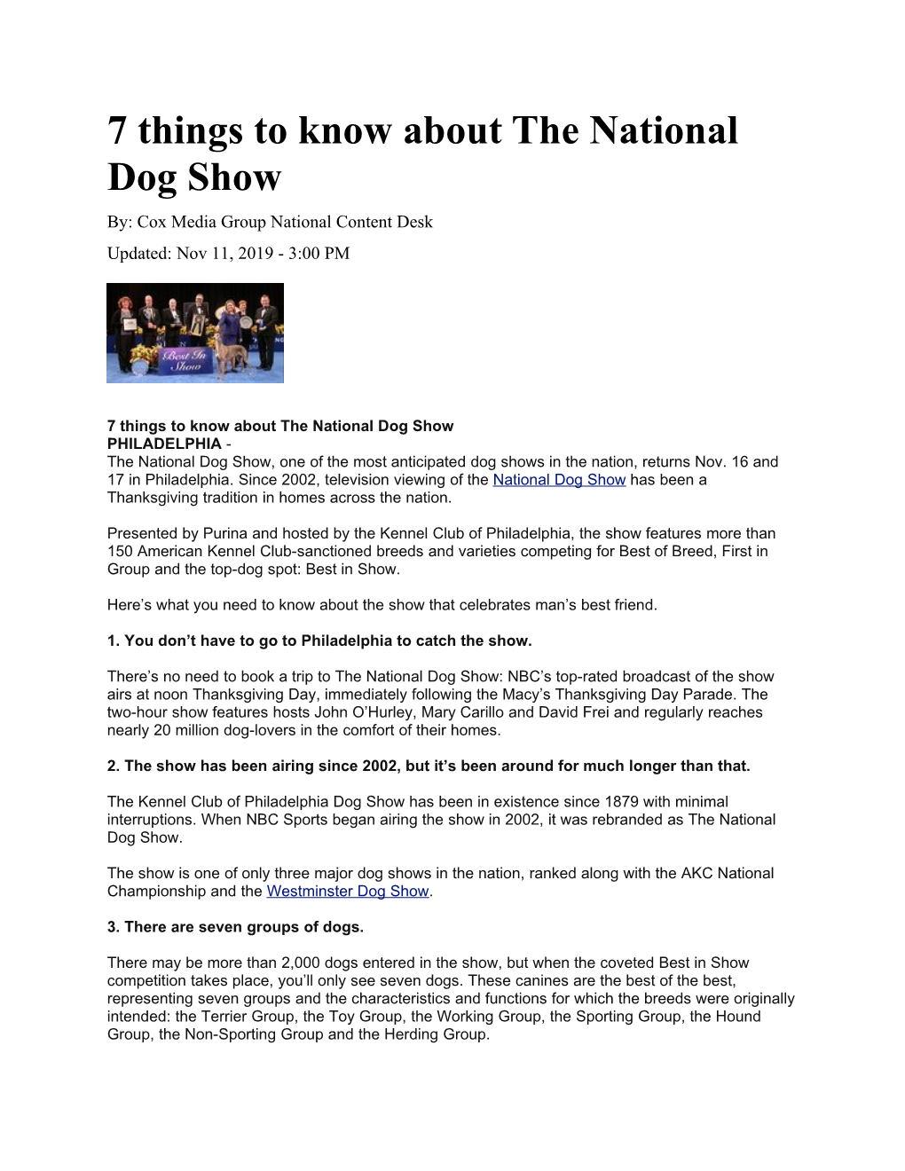 7 Things to Know About the National Dog Show By: Cox Media Group National Content Desk Updated: Nov 11, 2019 - 3:00 PM