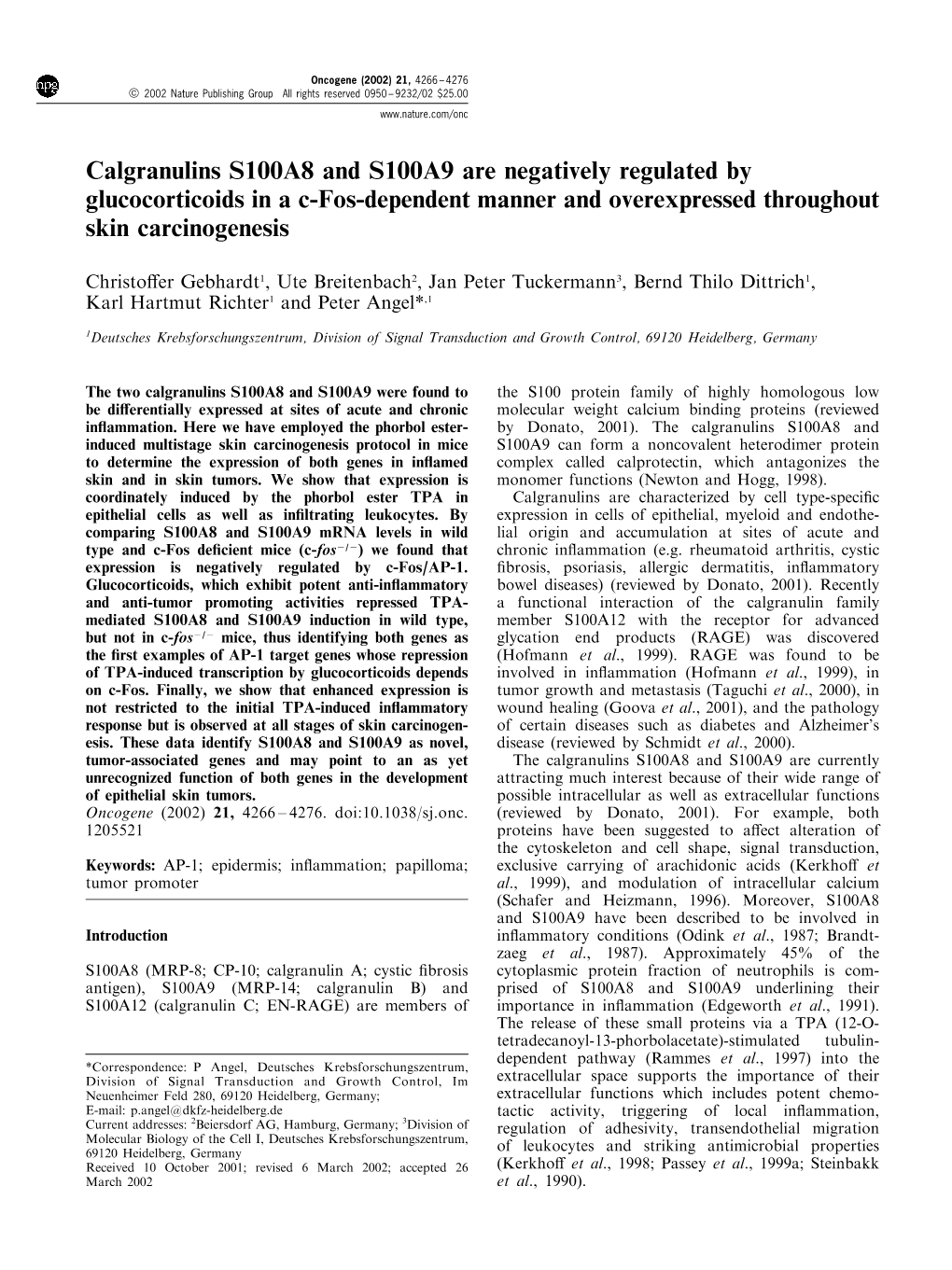 Calgranulins S100A8 and S100A9 Are Negatively Regulated by Glucocorticoids in a C-Fos-Dependent Manner and Overexpressed Throughout Skin Carcinogenesis