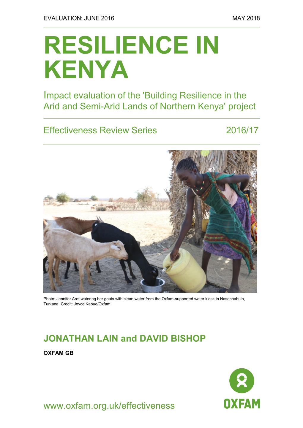 RESILIENCE in KENYA Impact Evaluation of the 'Building Resilience in the Arid and Semi-Arid Lands of Northern Kenya' Project